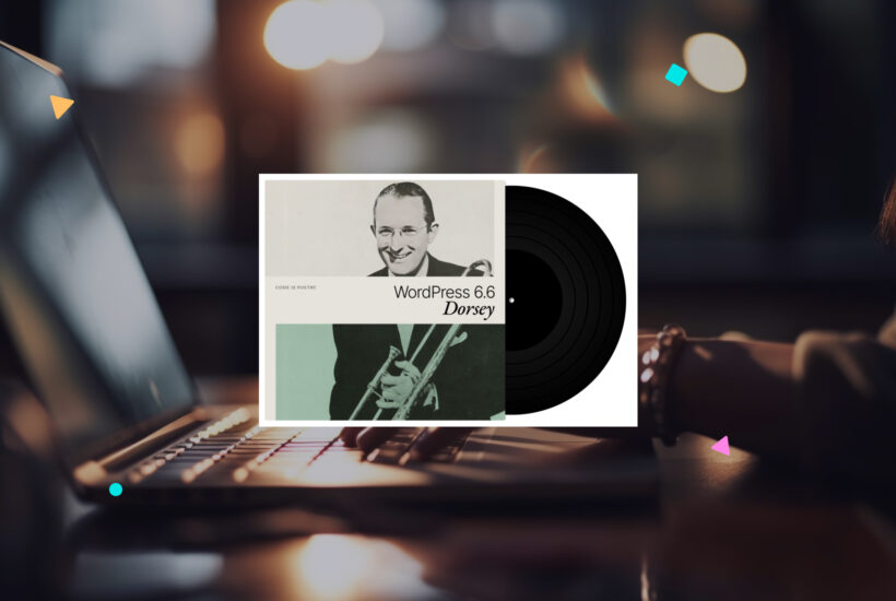 WordPress 6.6 _Dorsey__ la nueva era del desarrollo web